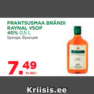 Allahindlus - PRANTSUSMAA BRÄNDI RAYNAL VSOP