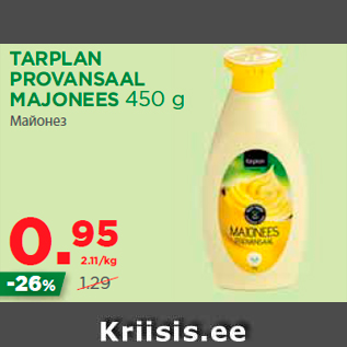 Allahindlus - TARPLAN PROVANSAAL MAJONEES 450 g