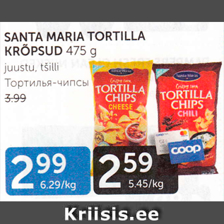 Allahindlus - SANTA MARIA TORTILLA KRÕPSUD 475 G