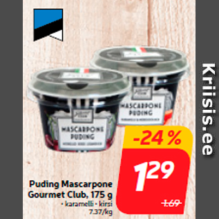 Allahindlus - Puding Mascarpone Gourmet Club, 175 g