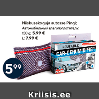 Allahindlus - Niiskusekoguja autosse Pingi; 150 g