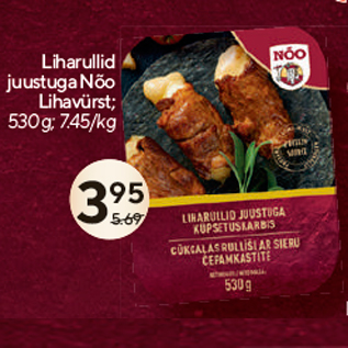 Allahindlus - Liharullid juustuga Nõo Lihavürst; 530 g; 7.45/kg