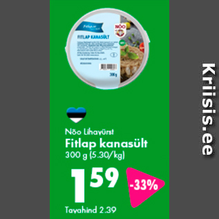 Allahindlus - Nõo Lihavürst Fitlap kanasült 300 g