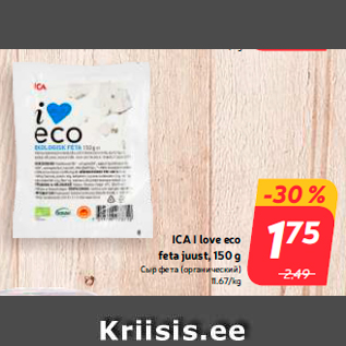 Allahindlus - ICA I love eco feta juust, 150 g