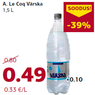 Allahindlus - A. Le Coq Värska 1,5 L