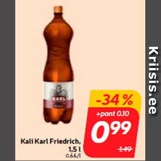 Allahindlus - Kali Karl Friedrich, 1,5 l