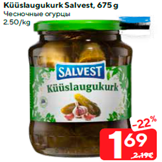 Allahindlus - Küüslaugukurk Salvest, 675 g