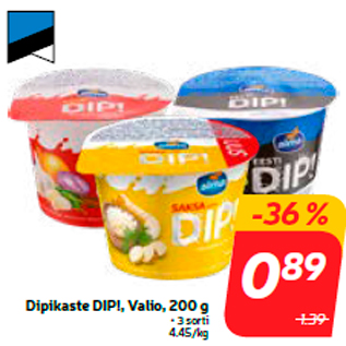 Скидка - Соус Dip !, Valio, 200 г