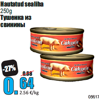 Allahindlus - Hautatud sealiha 250g