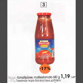 Allahindlus - Reggia tomotipüree, maitsestamata 680 g