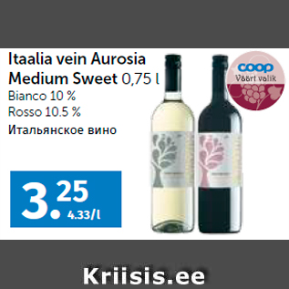Allahindlus - Itaalia vein Aurosia Medium Sweet 0,75 l