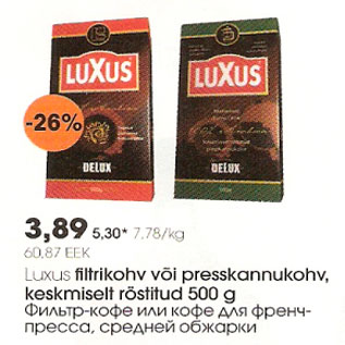 Allahindlus - Luxus filtrikohv või presskannukohv, keskmiselt röstitud