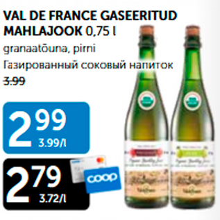 Allahindlus - VAL DE FRANCE GASEERITUD MAHLAJOOK 0,75 l