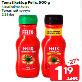 Allahindlus - Tomatiketšup Felix, 500 g