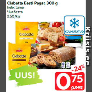 Allahindlus - Ciabatta Eesti Pagar, 300 g