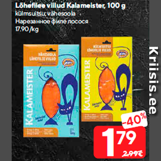 Allahindlus - Lõhefilee viilud Kalameister, 100 g