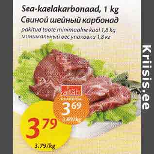 Allahindlus - Sea-kaelakarbonaad, 1 kg