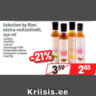Allahindlus - Selection by Rimi ekstra-neitsioliivõli, 250 ml