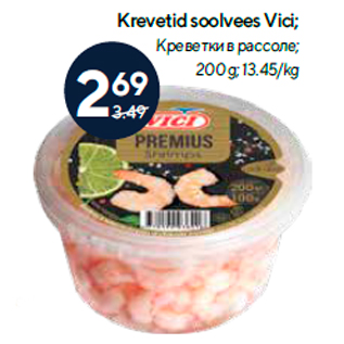 Allahindlus - Krevetid soolvees Vici; 200 g