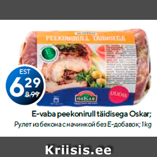 Allahindlus - E-vaba peekonirull täidisega Oskar; 1 kg