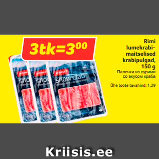 Allahindlus - Rimi lumekrabimaitselised krabipulgad, 150 g