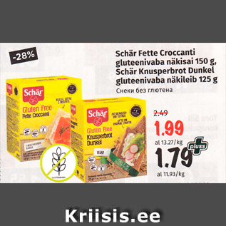 Allahindlus - Schär Fette Croccanti gluteenivaba näkisai 150 g, Schär Knusperbrot Dunkel gluteenivaba näkileib 125 g