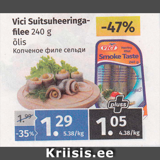 Allahindlus - Vici Suitsuheeringa- filee 240 g