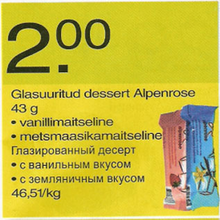 Allahindlus - Glasuuritud dessert Alpenrose