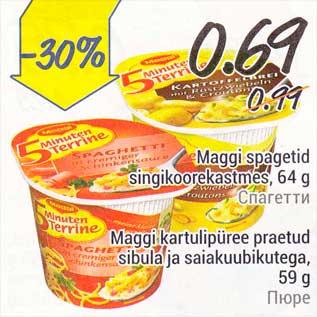 Allahindlus - Maggi spagetid singikoorekastmes, 64 g; Maggi kartulipüree praetud sibula ja saiakuubikutega, 59 g