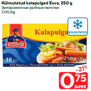 Allahindlus - Külmutatud kalapulgad Esva, 250 g