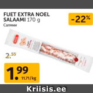 Allahindlus - FUET EXTRA NOEL SALAAMI 170 G