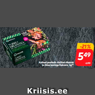Allahindlus - Kalkuni poolkoib röstitud sibulate ja rõõsa koorega Rakvere, kg**