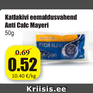 Allahindlus - Katlakivi eemaldusvahend Anti Calc Mayeri 50 g