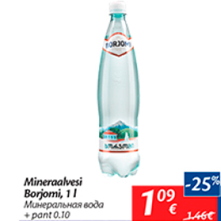 Allahindlus - Mineraalvesi Borjomi, 1 l