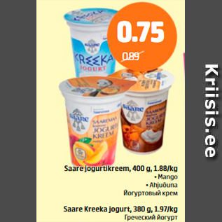 Allahindlus - Saare jogurtikreem, 400 g .Mango .Ahjuõuna; Saare Kreeka jogurt, 380 g