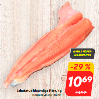 Allahindlus - Jahutatud klaarsäga filee, kg
