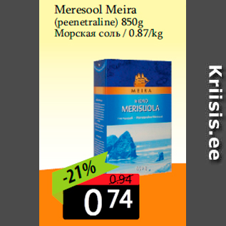 Allahindlus - Meresool Meira (peenetraline) 850g