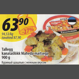 Allahindlus - Tallegg kanašašlõkk Maheda maitsega