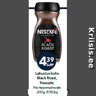 Allahindlus - Lahustuv kohv Black Roast, Nescafe; 200 g