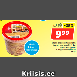 Allahindlus - Tallegg broilerilihašašlõkk jogurti marinaadis, 2 kg