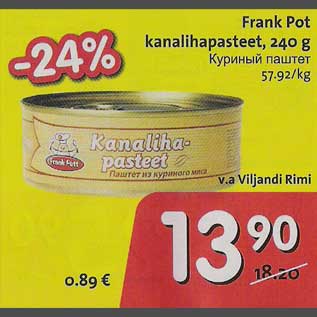 Allahindlus - Frank Pot kanalihapasteet