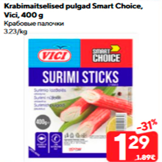 Allahindlus - Krabimaitselised pulgad Smart Choice, Vici, 400 g