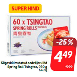 Allahindlus - Sügavkülmutatud aedviljarullid Spring Roll Tsingtao, 920 g