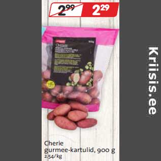 Allahindlus - Cherie gurmee-kartulid, 900 g