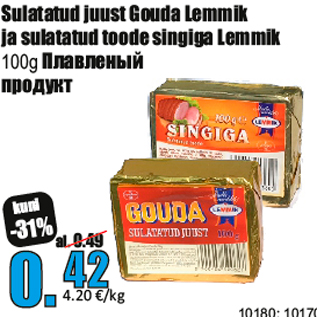 Allahindlus - Sulatatud juust Gouda Lemmik ja sulatatud toode singiga Lemmik 100g