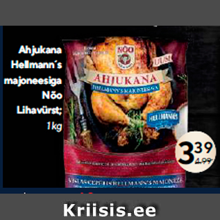 Allahindlus - Ahjukana Hellmann´s majoneesiga Nõo Lihavürst; 1 kg