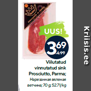 Allahindlus - Viilutatud vinnutatud sink Prosciutto, Parma; 70 g