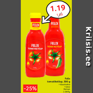 Allahindlus - Felix tomatiketšup, 500 g