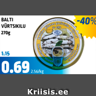 Allahindlus - BALTI VÜRTSIKILU 270 G