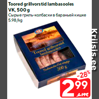 Allahindlus - Toored grillvorstid lambasooles VK, 500 g